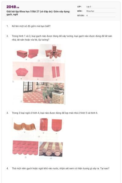 Giải bài tập Khoa học 5 Bài 27 (có đáp án): Gốm xây dựng: gạch, ngói