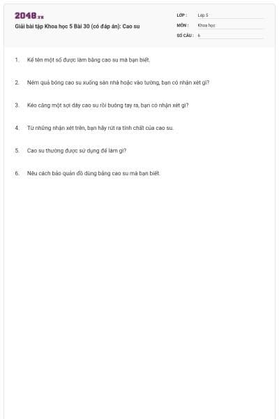 Giải bài tập Khoa học 5 Bài 30 (có đáp án): Cao su