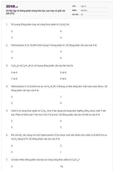 82 Bài tập về Đồng phân trong hóa học cực hay có giải chi tiết (P3)