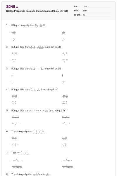 Bài tập Phép nhân các phân thức đại số (có lời giải chi tiết)