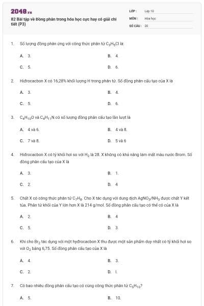 82 Bài tập về Đồng phân trong hóa học cực hay có giải chi tiết (P3)