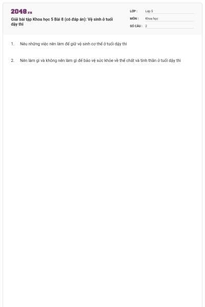 Giải bài tập Khoa học 5 Bài 8 (có đáp án): Vệ sinh ở tuổi dậy thì