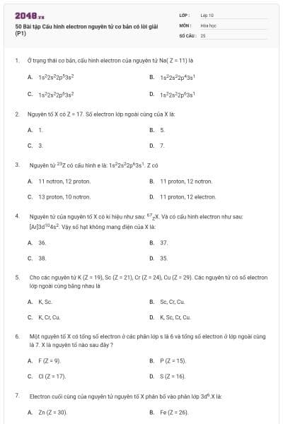 50 Bài tập Cấu hình electron nguyên tử cơ bản có lời giải (P1)