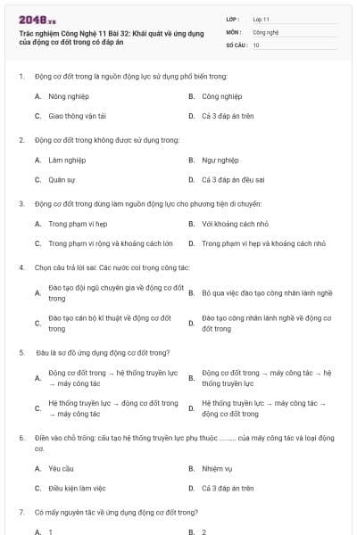 Trắc nghiệm Công Nghệ 11 Bài 32: Khái quát về ứng dụng của động cơ đốt trong có đáp án