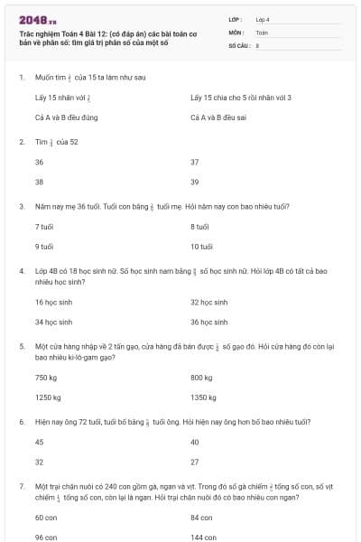 Trắc nghiệm Toán 4 Bài 12: (có đáp án) các bài toán cơ bản về phân số: tìm giá trị phân số của một số