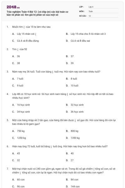 Trắc nghiệm Toán 4 Bài 12: (có đáp án) các bài toán cơ bản về phân số: tìm giá trị phân số của một số