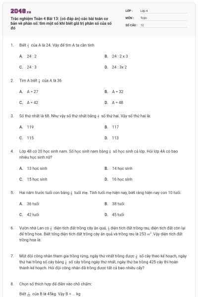 Trắc nghiệm Toán 4 Bài 13: (có đáp án) các bài toán cơ bản về phân số: tìm một số khi biết giá trị phân số của số đó
