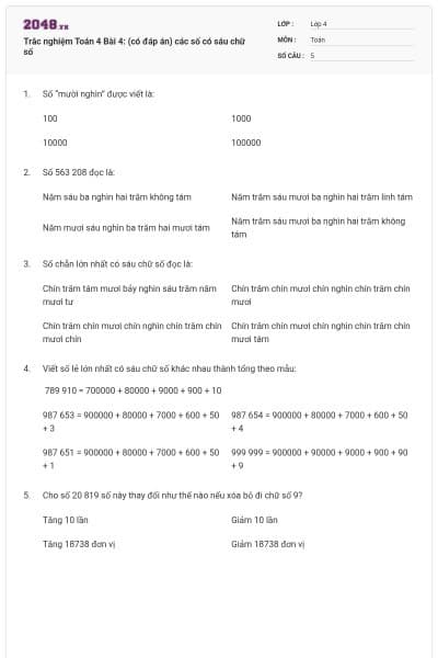 Trắc nghiệm Toán 4 Bài 4: (có đáp án) các số có sáu chữ số