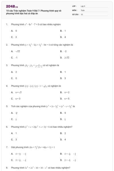 10 câu Trắc nghiệm Toán 9 Bài 7: Phương trình quy về phương trình bậc hai có đáp án