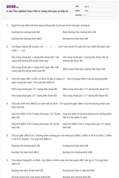 8 câu Trắc nghiệm Toán 9 Bài 6: Cung chứa góc có đáp án