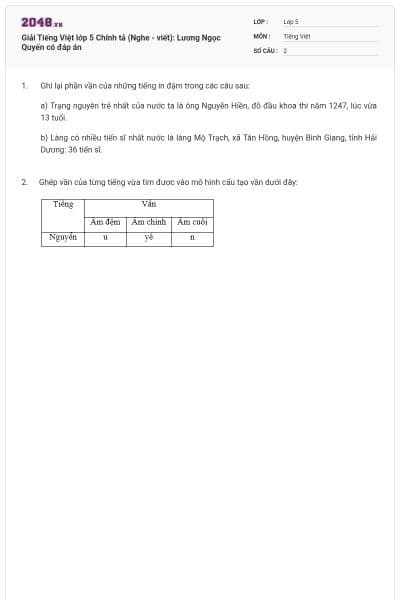 Giải Tiếng Việt lớp 5 Chính tả (Nghe - viết): Lương Ngọc Quyến có đáp án