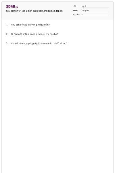 Giải Tiếng Việt lớp 5 môn Tập đọc: Lòng dân có đáp án