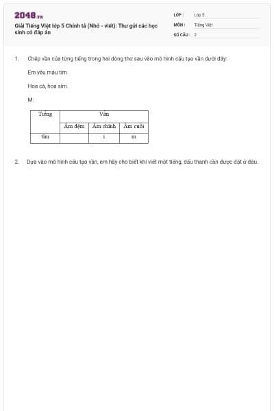 Giải Tiếng Việt lớp 5 Chính tả (Nhớ - viết): Thư gửi các học sinh có đáp án