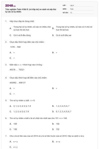 Trắc nghiệm Toán 4 Bài 8: (có đáp án) so sánh và xếp thứ tự các số tự nhiên