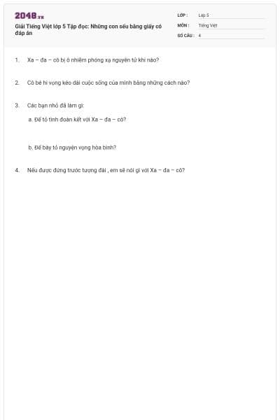 Giải Tiếng Việt lớp 5 Tập đọc: Những con sếu bằng giấy có đáp án