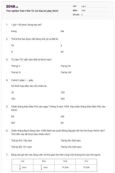 Trắc nghiệm Toán 4 Bài 10: (có đáp án) giây, thế kỉ