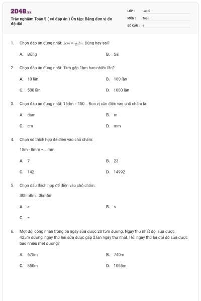 Trắc nghiệm Toán 5 ( có đáp án ) Ôn tập: Bảng đơn vị đo độ dài