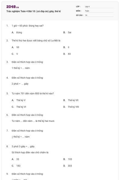 Trắc nghiệm Toán 4 Bài 10: (có đáp án) giây, thế kỉ