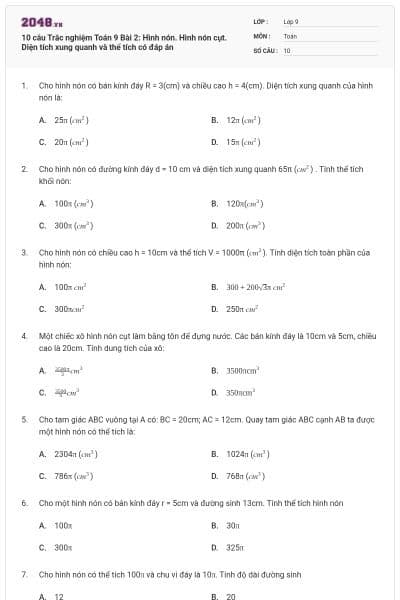 10 câu Trắc nghiệm Toán 9 Bài 2: Hình nón. Hình nón cụt. Diện tích xung quanh và thể tích có đáp án