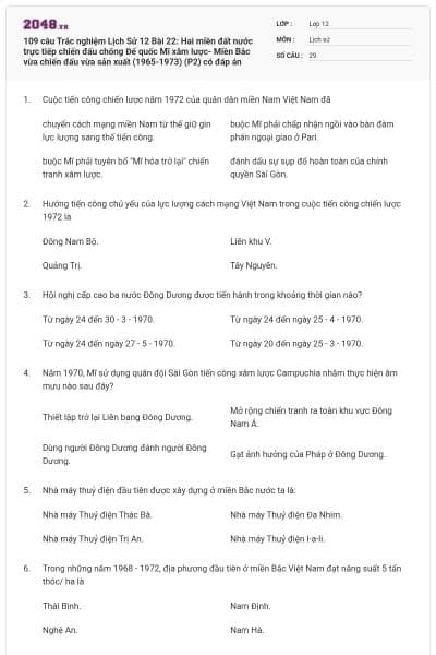 109 câu Trắc nghiệm Lịch Sử 12 Bài 22: Hai miền đất nước trực tiếp chiến đấu chống Đế quốc Mĩ xâm lược- Miền Bắc vừa chiến đấu vừa sản xuất (1965-1973) (P2) có đáp án