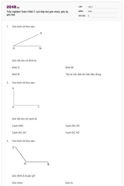 Trắc nghiệm Toán 4 Bài 7: (có đáp án) góc nhọn, góc tù, góc bẹt