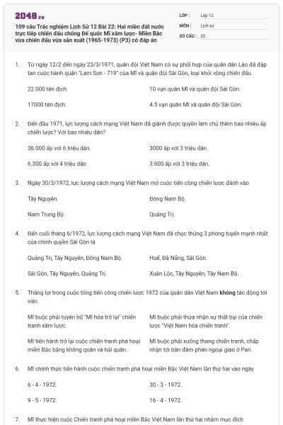 109 câu Trắc nghiệm Lịch Sử 12 Bài 22: Hai miền đất nước trực tiếp chiến đấu chống Đế quốc Mĩ xâm lược- Miền Bắc vừa chiến đấu vừa sản xuất (1965-1973) (P3) có đáp án