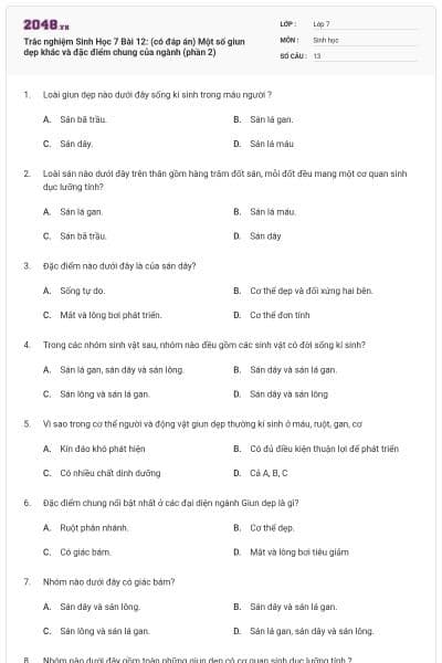 Trắc nghiệm Sinh Học 7 Bài 12: (có đáp án) Một số giun dẹp khác và đặc điểm chung của ngành (phần 2)