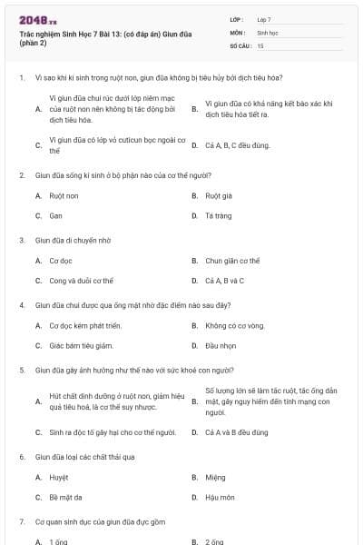 Trắc nghiệm Sinh Học 7 Bài 13: (có đáp án) Giun đũa (phần 2)