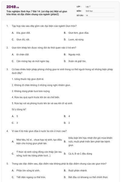 Trắc nghiệm Sinh Học 7 Bài 14: (có đáp án) Một số giun tròn khác và đặc điểm chung của ngành (phần2)