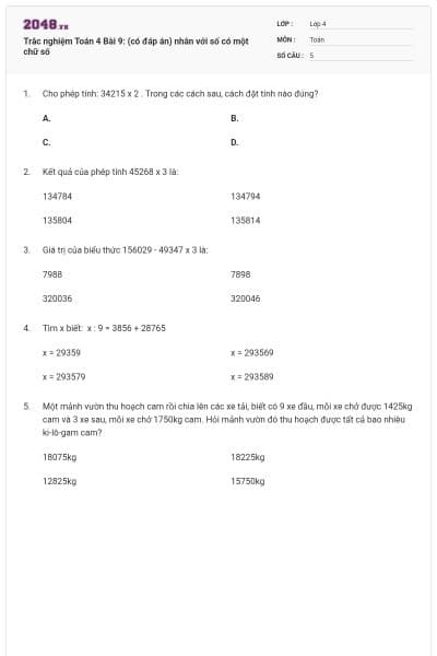 Trắc nghiệm Toán 4 Bài 9: (có đáp án) nhân với số có một chữ số