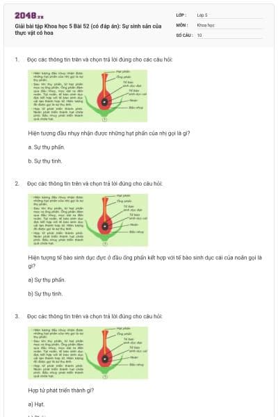 Giải bài tập Khoa học 5 Bài 52 (có đáp án): Sự sinh sản của thực vật có hoa