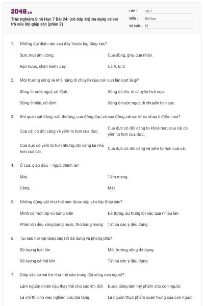 Trắc nghiệm Sinh Học 7 Bài 24: (có đáp án) Đa dạng và vai trò của lớp giáp xác (phần 2)