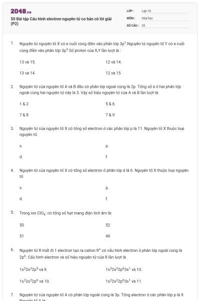 50 Bài tập Cấu hình electron nguyên tử cơ bản có lời giải (P2)