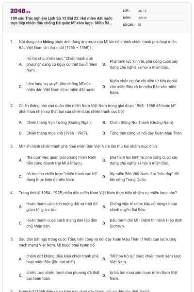 109 câu Trắc nghiệm Lịch Sử 12 Bài 22: Hai miền đất nước trực tiếp chiến đấu chống Đế quốc Mĩ xâm lược- Miền Bắc vừa chiến đấu vừa sản xuất (1965-1973) (P4) có đáp án