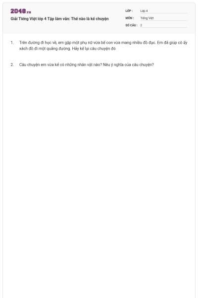 Giải Tiếng Việt lớp 4 Tập làm văn: Thế nào là kể chuyện