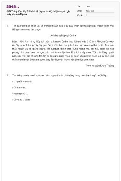 Giải Tiếng Việt lớp 5 Chính tả (Nghe - viết): Một chuyên gia máy xúc có đáp án