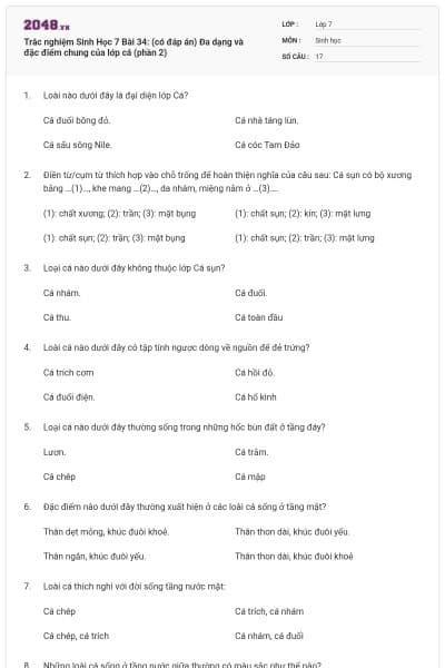 Trắc nghiệm Sinh Học 7 Bài 34: (có đáp án) Đa dạng và đặc điểm chung của lớp cá (phần 2)