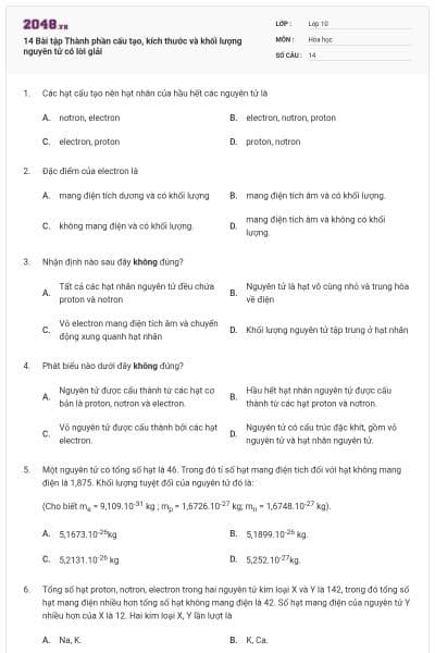 14 Bài tập Thành phần cấu tạo, kích thước và khối lượng nguyên tử có lời giải