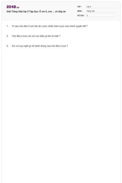 Giải Tiếng Việt lớp 5 Tập đọc: Ê-mi-li, con … có đáp án