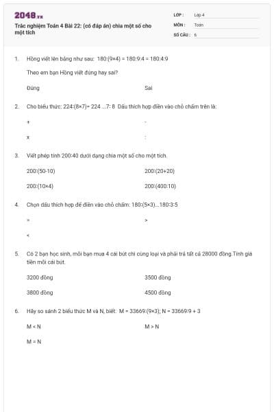 Trắc nghiệm Toán 4 Bài 22: (có đáp án) chia một số cho một tích