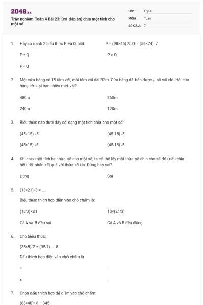 Trắc nghiệm Toán 4 Bài 23: (có đáp án) chia một tích cho một số