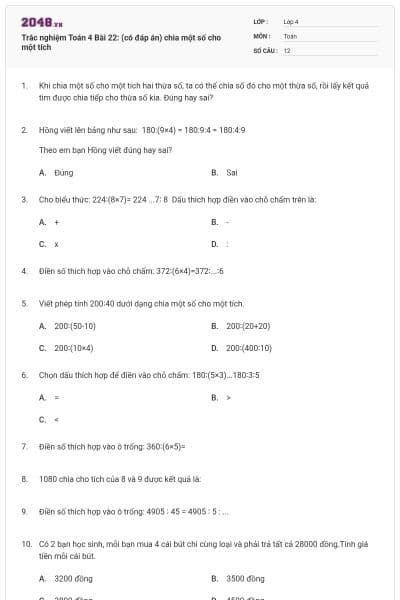 Trắc nghiệm Toán 4 Bài 22: (có đáp án) chia một số cho một tích