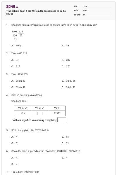 Trắc nghiệm Toán 4 Bài 26: (có đáp án)chia cho số có ba chữ số