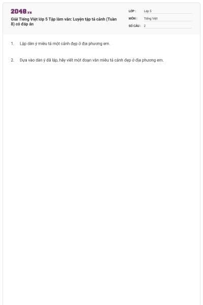 Giải Tiếng Việt lớp 5 Tập làm văn: Luyện tập tả cảnh (Tuần 8) có đáp án