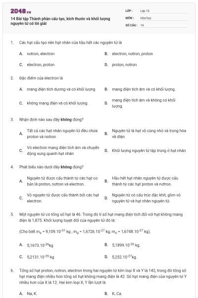 14 Bài tập Thành phần cấu tạo, kích thước và khối lượng nguyên tử có lời giải