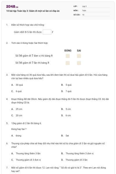 10 bài tập Toán lớp 3: Giảm đi một số lần có đáp án