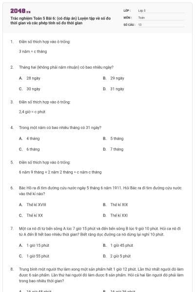 Trắc nghiệm Toán 5 Bài 6: (có đáp án) Luyện tập về số đo thời gian và các phép tính số đo thời gian