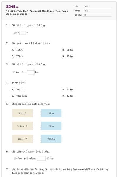 12 bài tập Toán lớp 3: Đề-ca-mét. Héc-tô-mét. Bảng đơn vị đo độ dài có đáp án