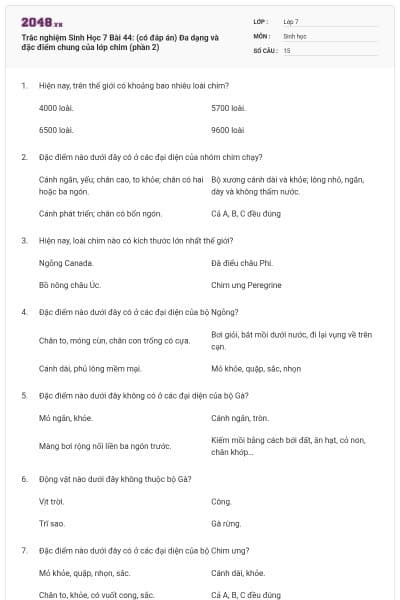 Trắc nghiệm Sinh Học 7 Bài 44: (có đáp án) Đa dạng và đặc điểm chung của lớp chim (phần 2)