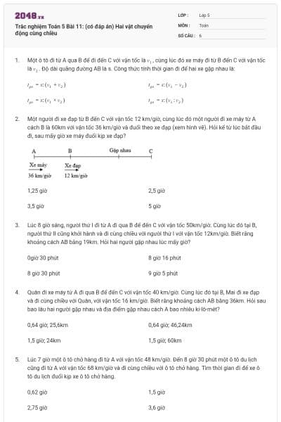 Trắc nghiệm Toán 5 Bài 11: (có đáp án) Hai vật chuyển động cùng chiều